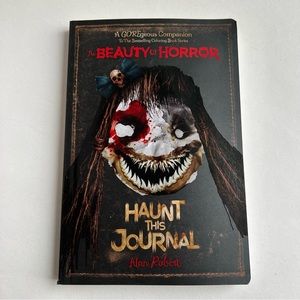 The Beauty of Horror Haunt This Journal by Alan Robert